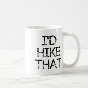 Mug Je ferais cette randonnée détériorée - Randonnée