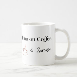 Mug Je fonctionne au café et au sarcasme, Cadeau amusa