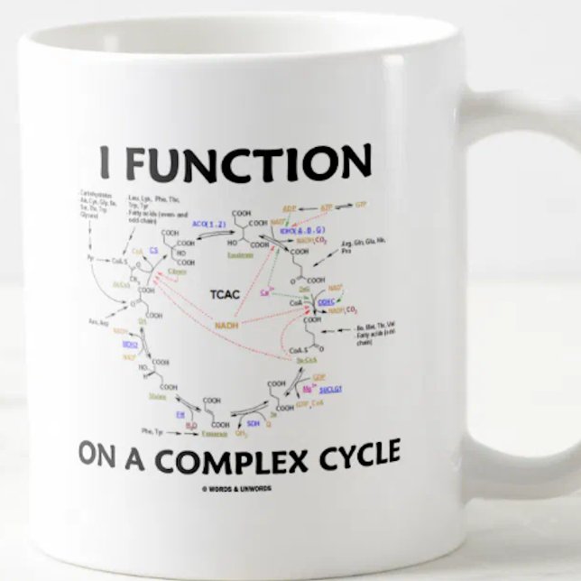 Mug Je fonctionne sur un cycle complexe (l'humour de (Krebs cycle humor mug for anyone who functions on a complex cycle)