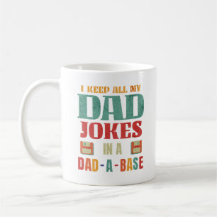Mug Je Garde Tout Mon Père Blague Dans Un Papa Une Bas