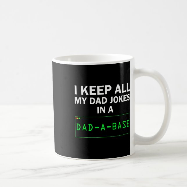 Mug Je Garde Tout Mon Père Plaisanter Dans Un Papa Un  (Droite)