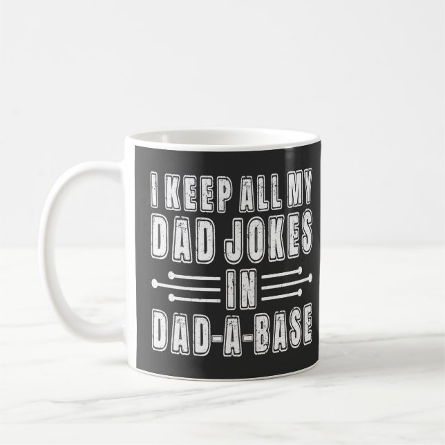 Mug Je garde toutes mes blagues de papa dans une base  (Gauche)