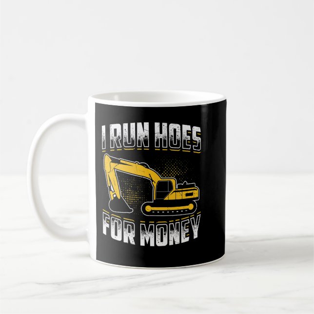 Mug Je gère des tuyaux pour de l'argent Funny Excavato (Gauche)