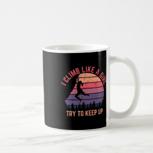 Mug Je grimpe comme une fille, essayez de suivre - Esc
