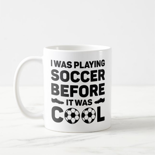 Mug Je Jouais Au Football Avant D'Être Cool (Gauche)