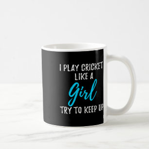 Mug Je joue au cricket comme une fille cadeau 