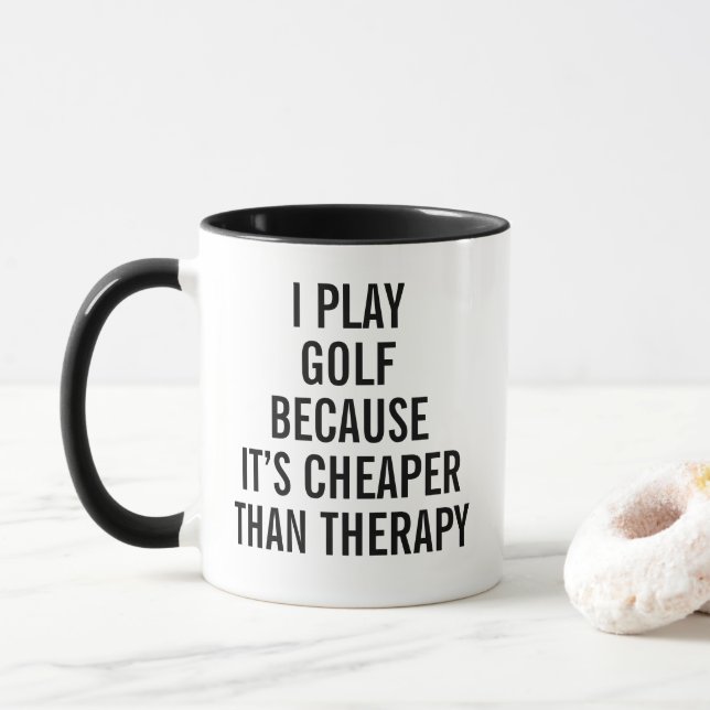 Mug Je joue au golf parce que c'est moins cher que la  (Avec donut)