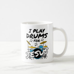 Mug Je Joue Des Tambours Pour Jésus, Musicien Chrétien