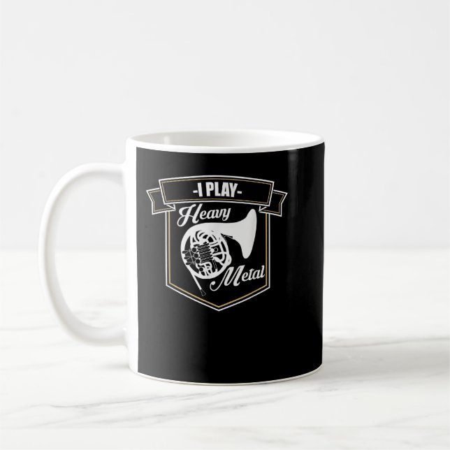 Mug Je Joue Lourd Métal Français Horn Marching Band Co (Gauche)