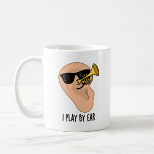 Mug Je Joue Par Ear Funny Music Pun