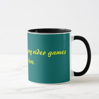 Mug Je jouerais plutôt des jeux vidéo que soyez ici