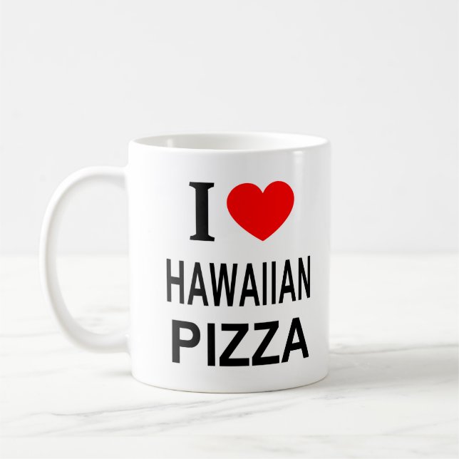 MUG JE ❤️ LA PIZZA HAWAIIENNE J'AIME LA PIZZA HAWAIIEN (Gauche)