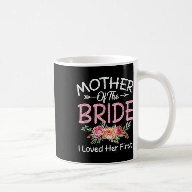 Mug Je l'ai aimée en premier Mariée et mariée Mère de  (Droite)