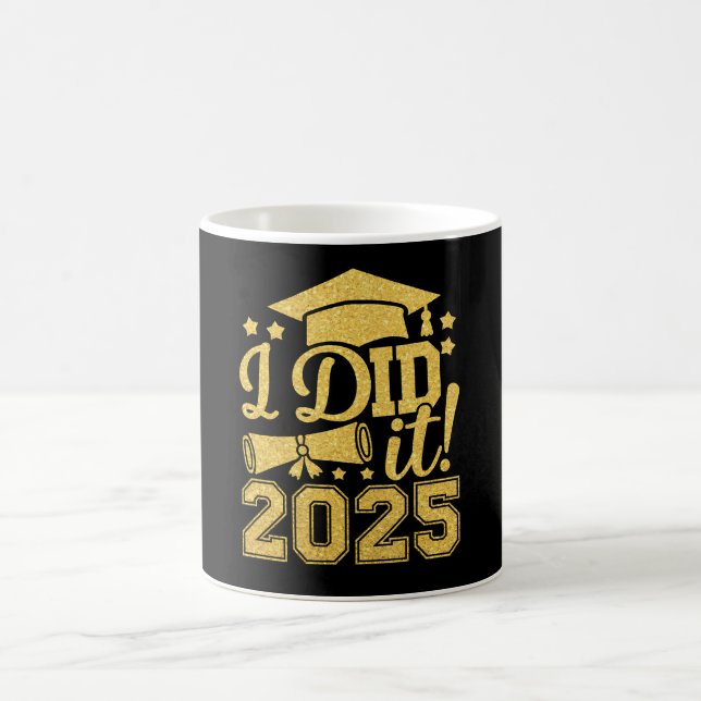 Mug Je L'Ai Fait 2025 Graduate Graduate Classe De 2025 (Centre)