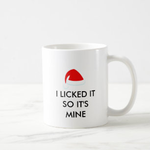 Mug JE L'AI LÉCHÉ DONC C'EST À MOI Chapeau de Père Noë