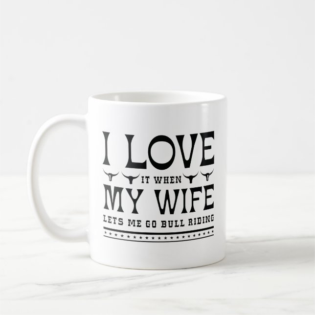Mug Je L'Aime Quand Ma Femme Me Laisse Aller À Taureau (Gauche)
