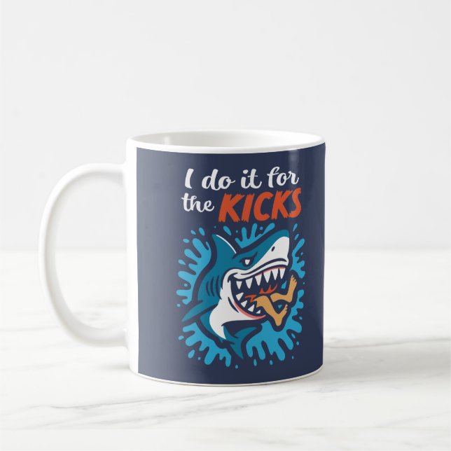 Mug Je le fais pour les sensations requin (Gauche)