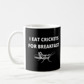 Mug Je Mange Des Crickets Pour Le Petit Déjeuner Desig