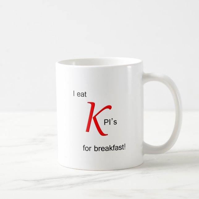 Mug Je mange KPI pour le petit déjeuner (Droite)