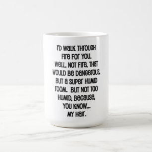 Mug Je Marcherais En Feu Pour Vous