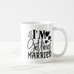 Mug Je me marie Mariage Amour Fiancée Mariée