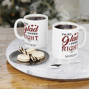 Mug Je me réjouis d'avoir balayé droit Valentine's per