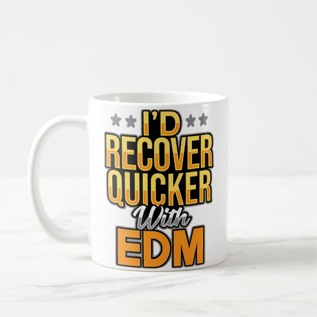 Mug JE Me Remettrais Plus Vite Avec Les Stars Edm (Gauche)