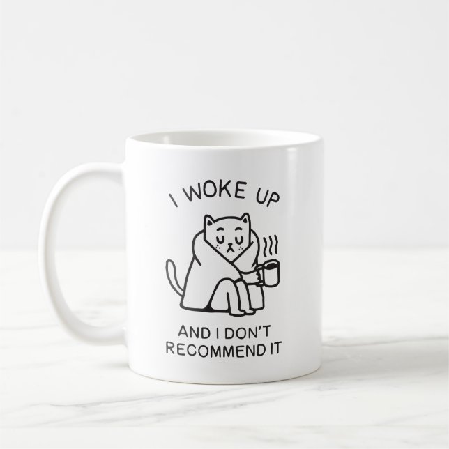 Mug Je me suis réveillé et je ne le recommande pas cha (Gauche)