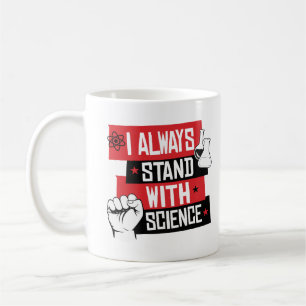 Mug Je me tiens toujours à la science