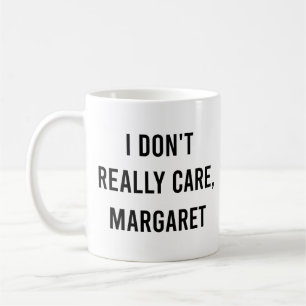 Mug Je m'en fiche, Margaret, Vice-présidente drôle