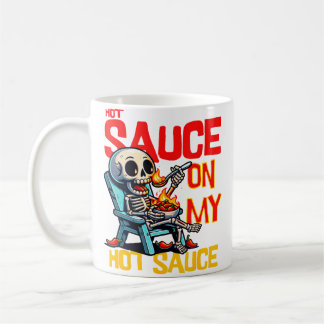 Mug Je Mets De La Sauce Piquante Sur Ma Sauce Piquante