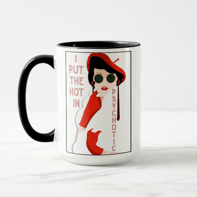 Mug Je Mets Le Chaud Dans L'art Déco Psychotique Café (Gauche)