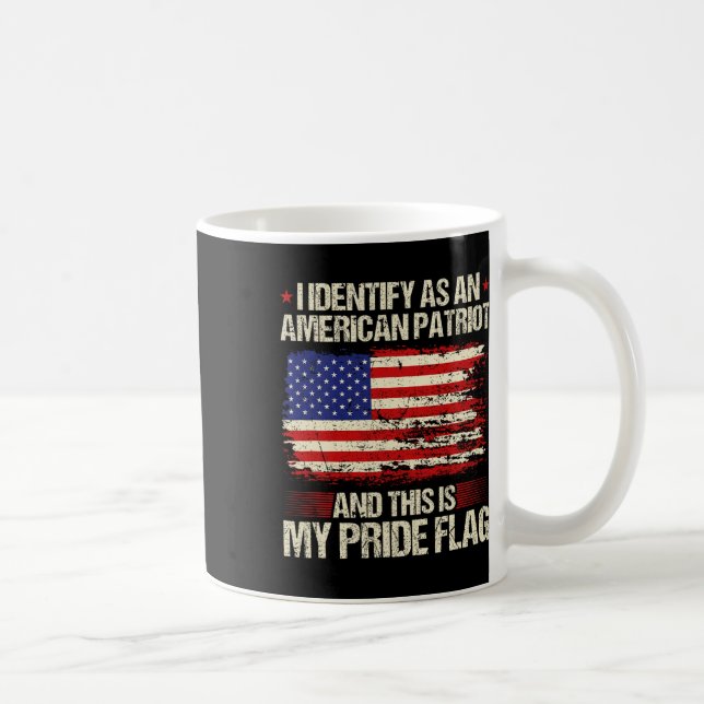 Mug Je m'identifie comme un patriote américain, c'est  (Droite)