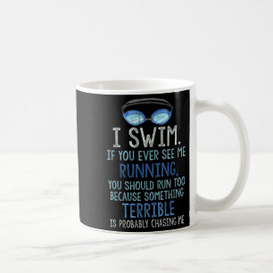 Mug Je Nage Si Vous Me Voyez Jamais Courir Vous Devrie