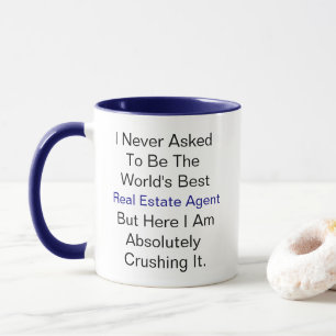 Mug Je n'ai jamais demandé à être l'agent immobilier d