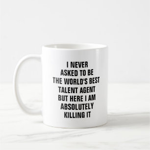 Mug Je n'ai jamais demandé à être le meilleur agent de