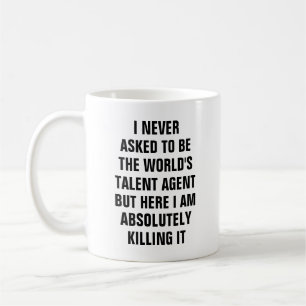 Mug Je n'ai jamais demandé à être le meilleur agent de