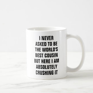 Mug Je n'ai jamais demandé à être le meilleur cousin
