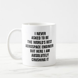 Mug Je n'ai jamais demandé à être le meilleur engi