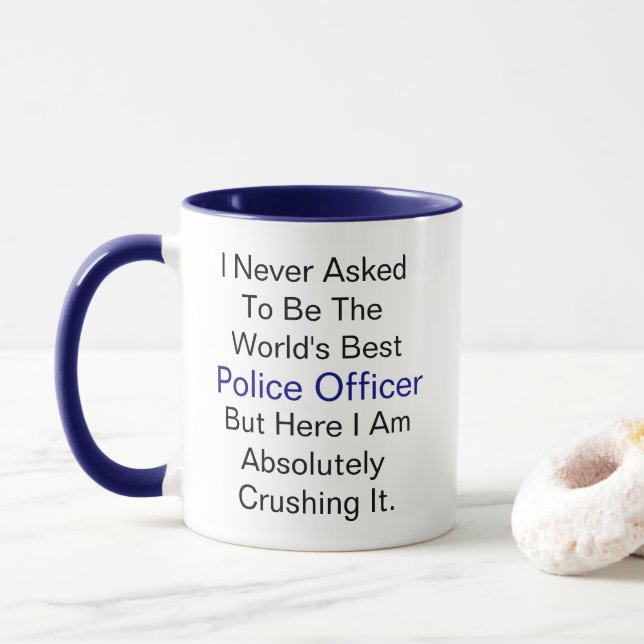 Mug Je n'ai jamais demandé d'être le policier du monde (Avec donut)