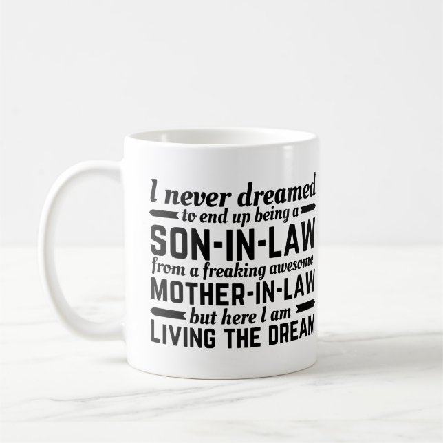 Mug Je n'ai jamais rêvé de finir comme un gendre (Gauche)