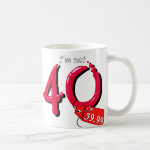 Mug Je n'ai pas 40 ans que je suis texte de 39,99