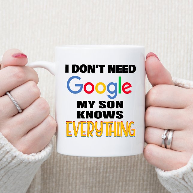 Mug Je n'ai pas besoin de Google Mon Fils sait tout (Créateur téléchargé)