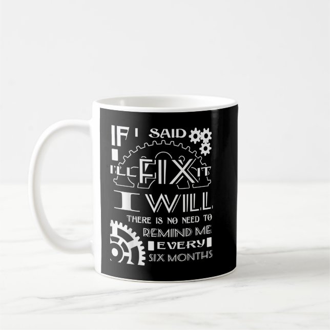Mug Je N'Ai Pas Besoin De Me Rappeler Tous Les Six Lon (Gauche)