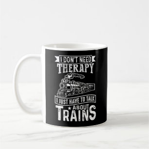 Mug Je n'ai pas besoin de thérapie juste parler des tr