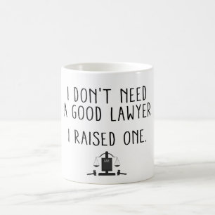 Mug Je n'ai pas besoin d'un bon avocat que j'ai soulev