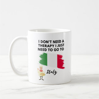 Mug Je n'ai pas besoin d'une thérapie, je dois juste a