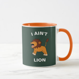 Mug Je n'ai pas de lion drôle de faune sauvage Jungle 