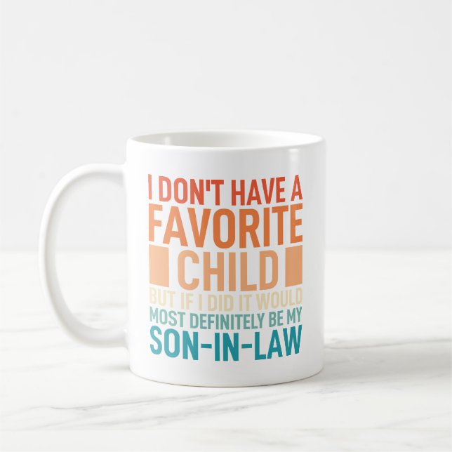 Mug Je N'ai Pas D'enfant Préféré Mon Gendre (Gauche)