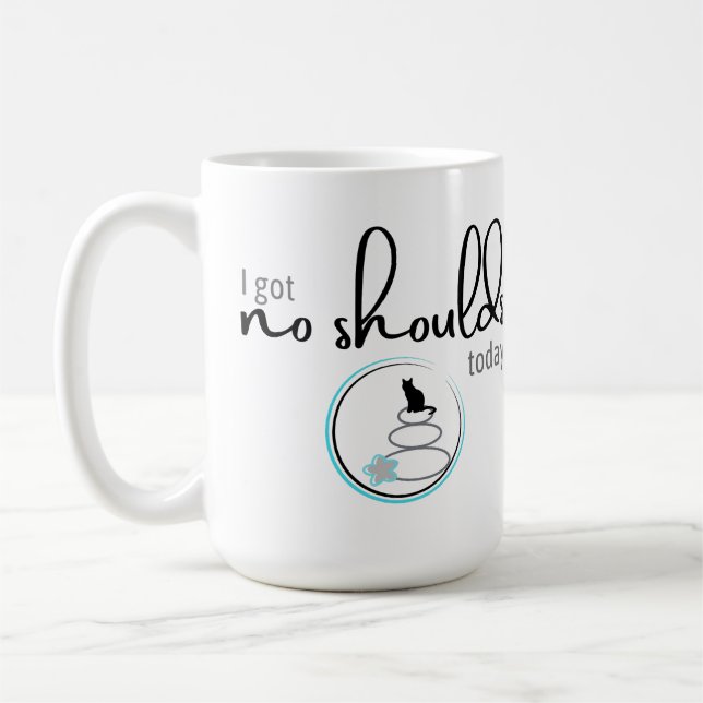 Mug Je N'Ai Pas D'Épaules Aujourd'Hui (Gauche)